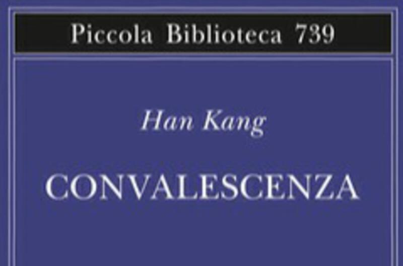 Convalescenza by Han Kang | Goodreads