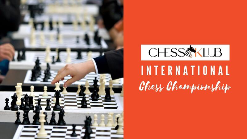 International Chess Championship by CHESS KLUB | CHESS KLUB